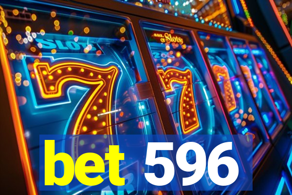 bet 596